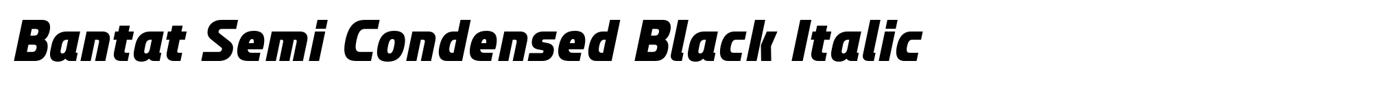Bantat Semi Condensed Black Italic image
